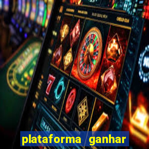 plataforma ganhar dinheiro jogando